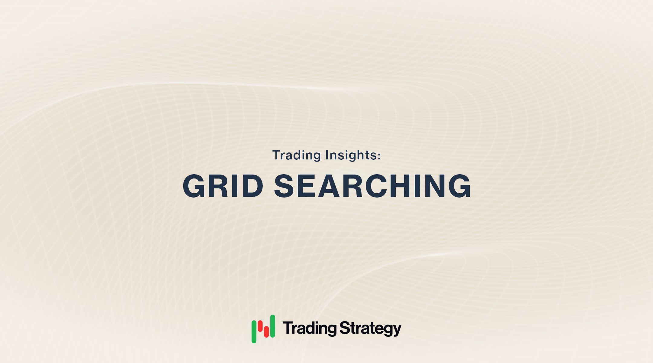 Grid Searching for Optimizing Algorithmic Trading Strategy Parameters