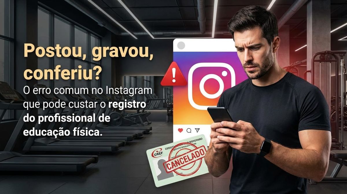 Postou, gravou, conferiu? O erro comum no Instagram que pode custar o registro do profissional