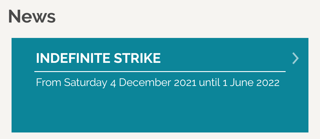 News article headline with a teal background, announcing an indefinite strike from December 4, 2021, until June 1, 2022.