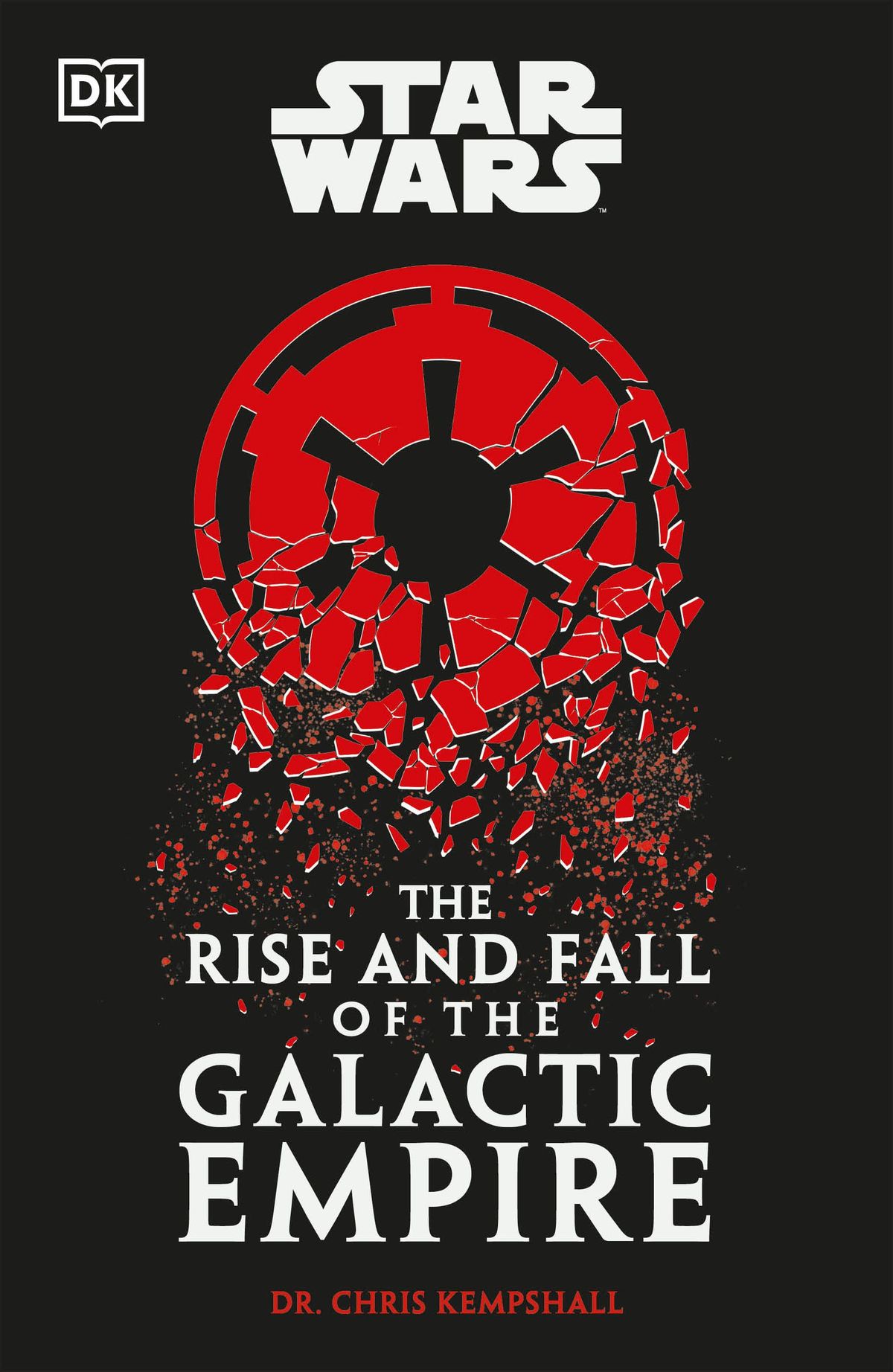 Star Wars: The Rise and Fall of the Galactic Empire ... Strikes Paperback!