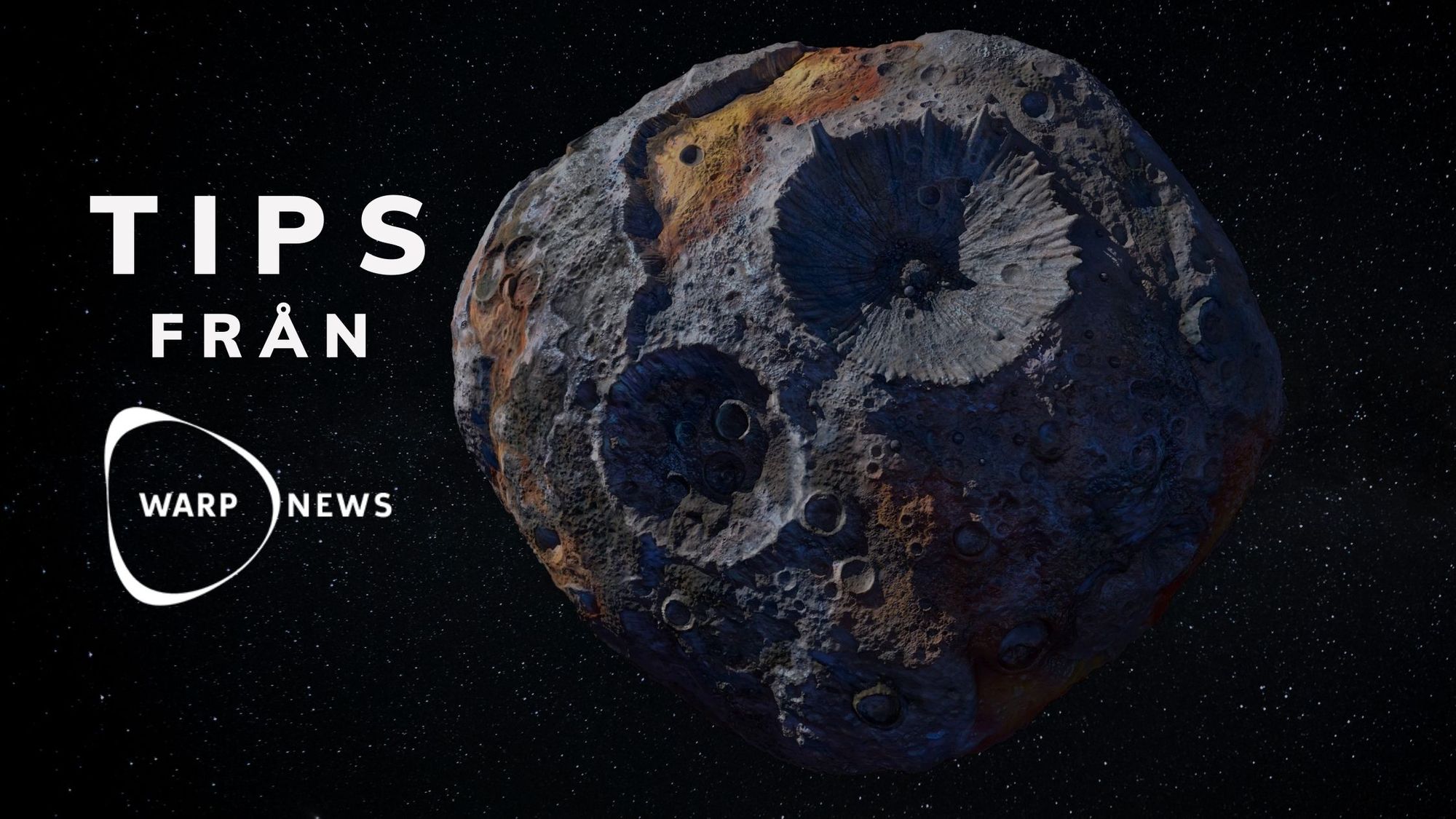 💡 Tips från Warp News: Asteroidbrytning, skolka från skolan & förutspå teknikutveckling