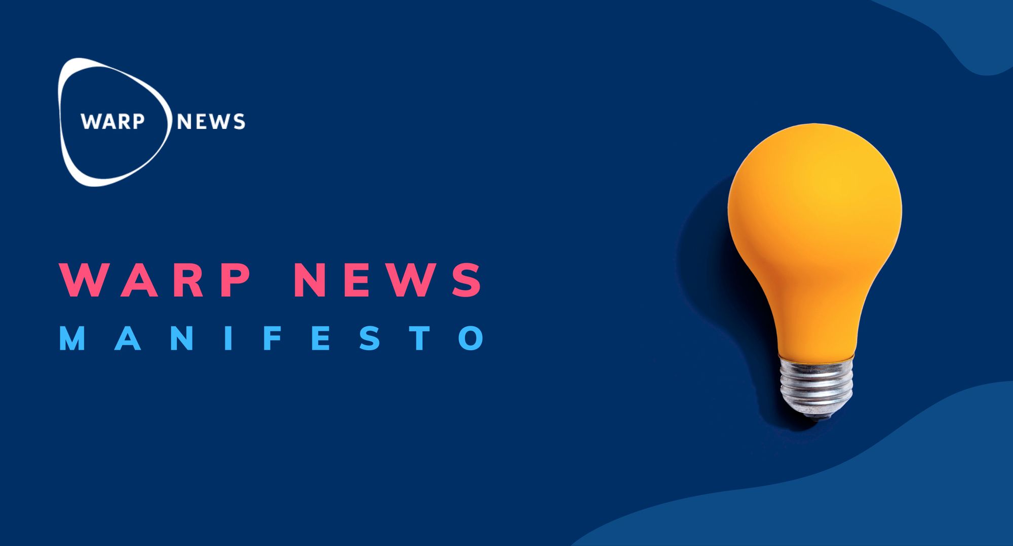 💡 Warp News-manifestet
