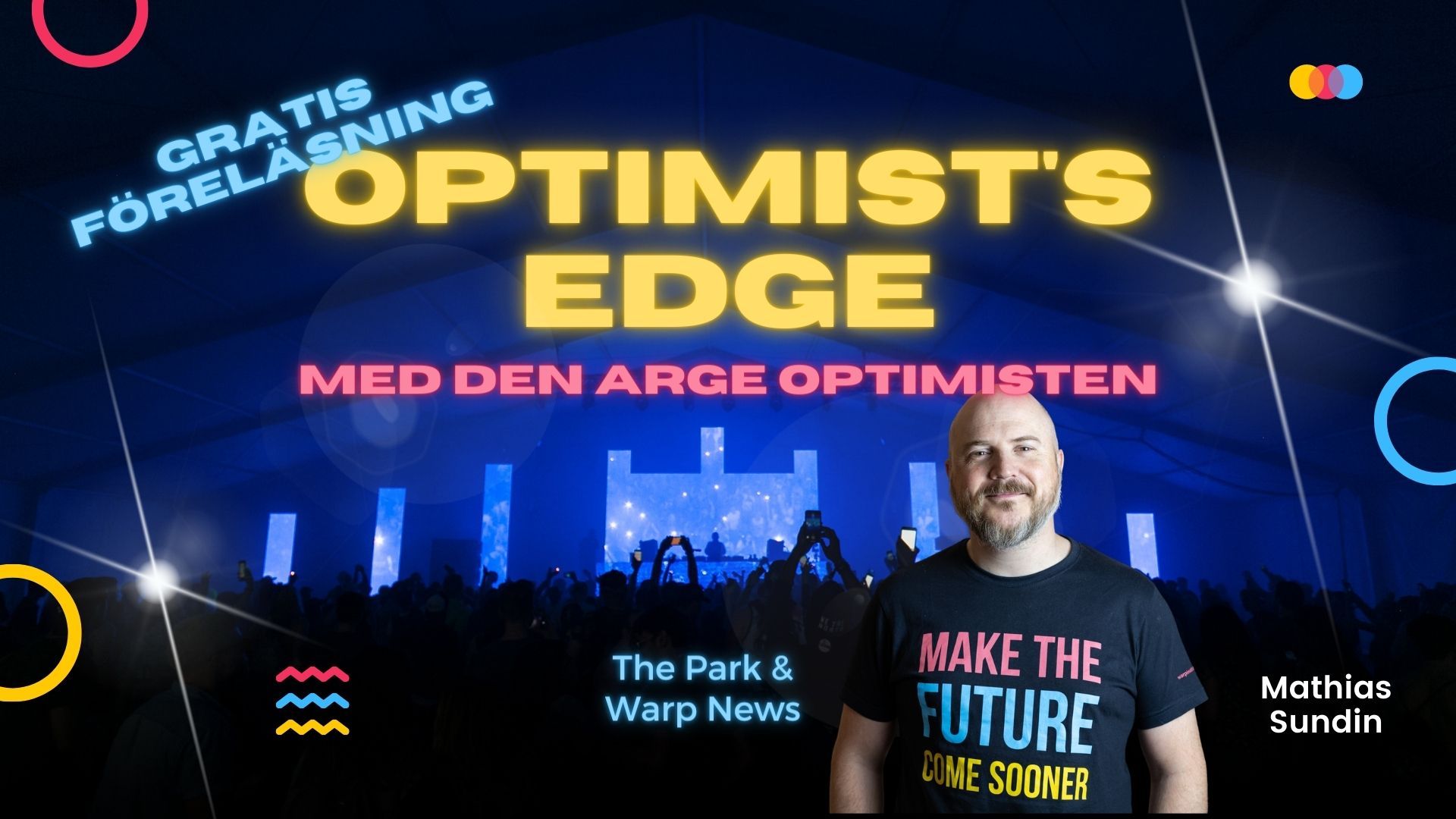 🆓 Gratis föreläsning: Optimist's Edge med den arge optimisten