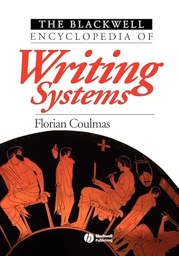The Blackwell encyclopedia of writing systems