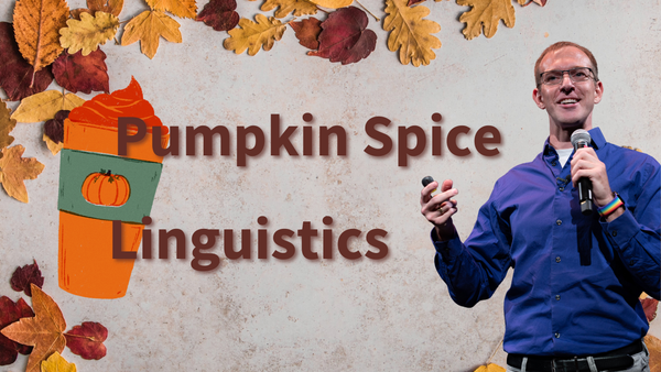 Pumpkin Spice Linguistics