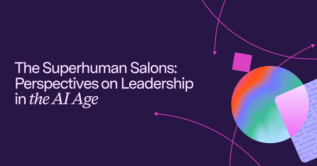 The Superhuman Salons: Perspectives on Leadership in the AI Age