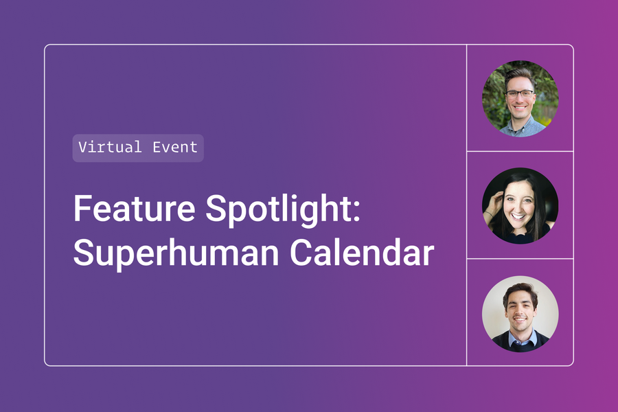 Feature Spotlight: Superhuman Calendar