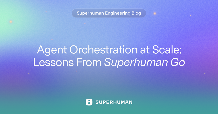 Agent Orchestration at Scale: Lessons From Superhuman Go