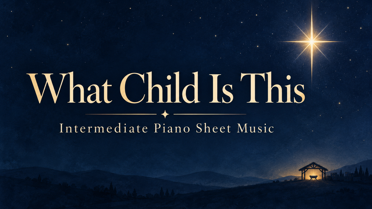 What Child is This - Intermediate  Piano Sheet Music