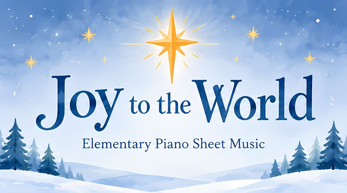 Joy to the World - Elementary Piano Sheet Music