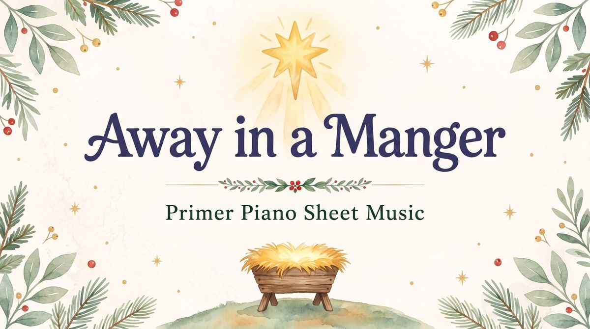 Away in a Manger - Primer Piano Sheet Music