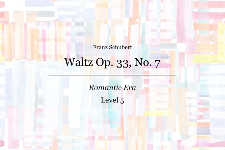 Schubert - Waltz Op. 33 No. 7 - Piano Sheet Music