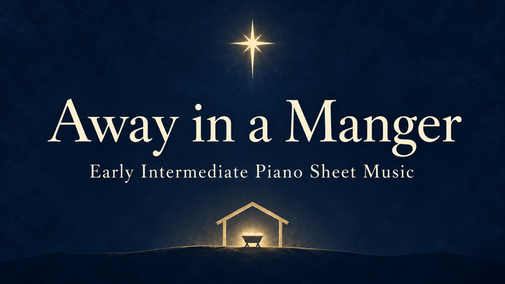 Away in a Manger - Early Intermediate Piano Sheet Music