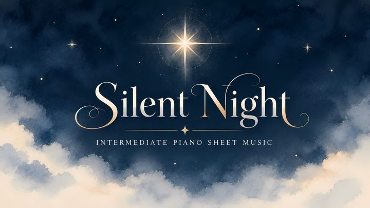Silent Night - Intermediate Piano Sheet Music