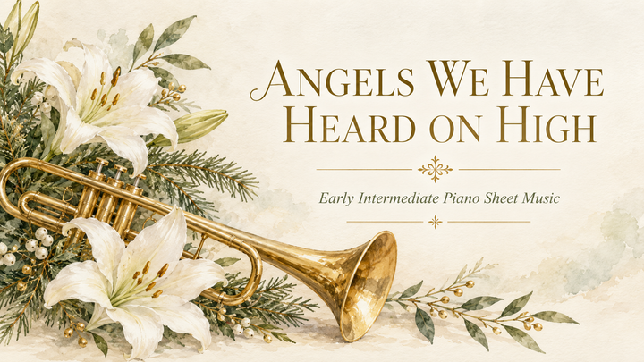 Angels We Have Heard on High - Early Intermediate Piano Sheet Music