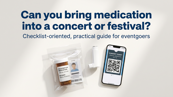 Can you bring medication into a concert or festival?