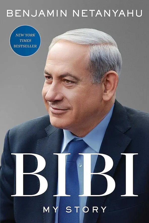 The Man Who Embodies Israel:  Book Review of Bibi:  My Story
