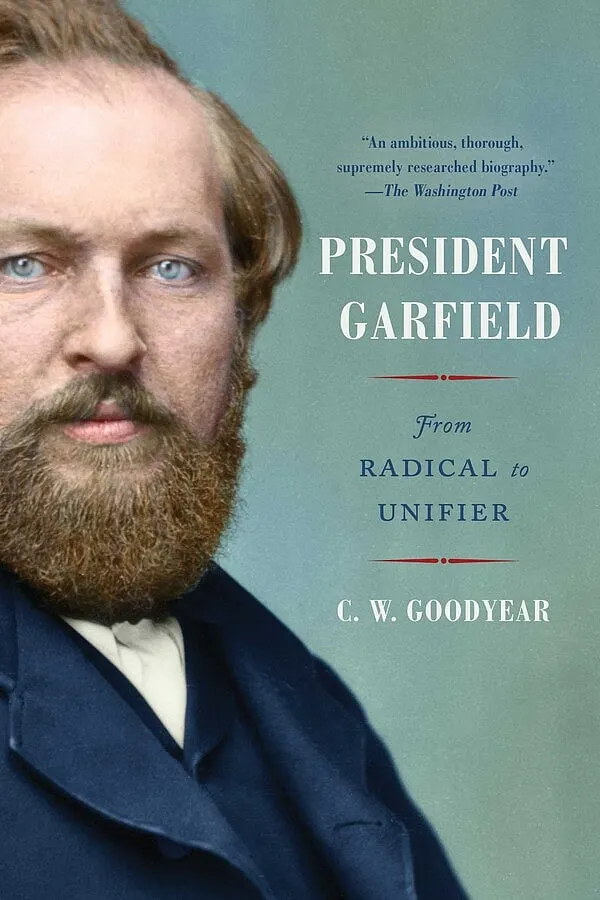 A Great Presidency That Could Have Been?  Book Review of James A. Garfield Biography
