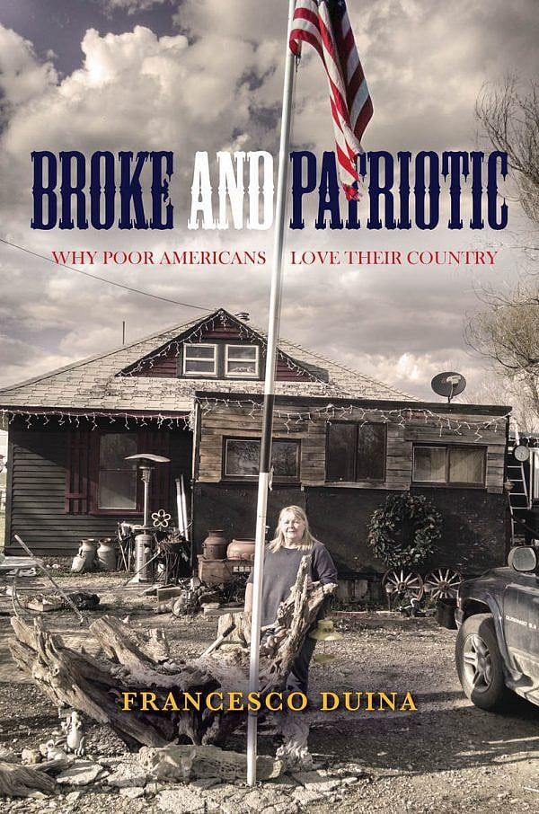 Broke and Patriotic:  Why Poor Americans Love Their Country