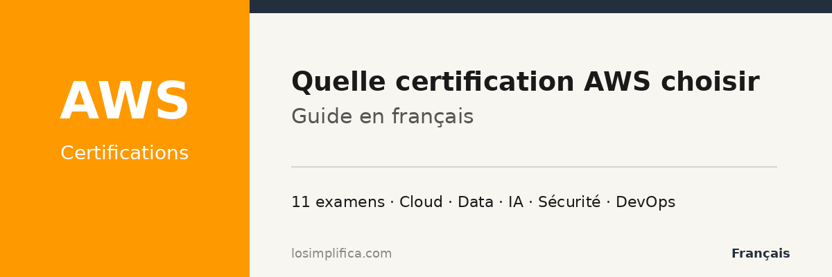 Certifications AWS en français : quelle certification choisir