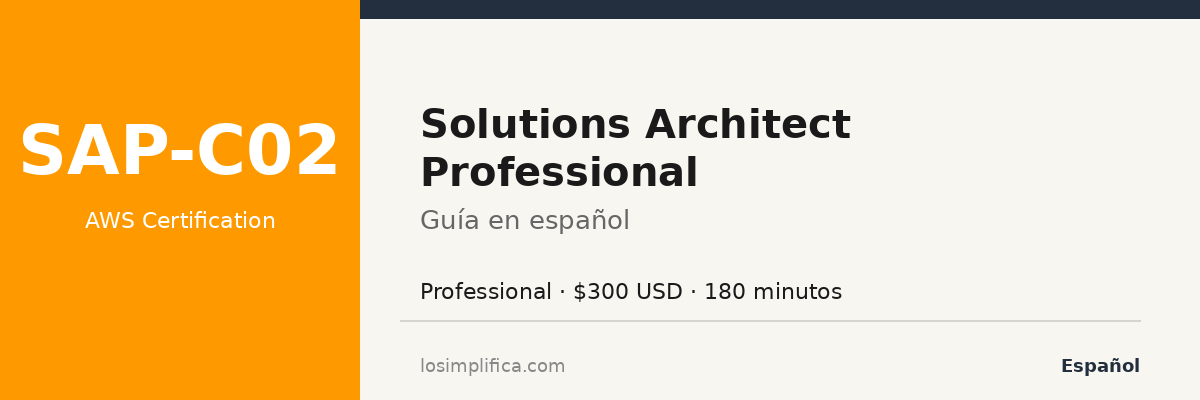 SAP-C02: guía completa de la certificación AWS Solutions Architect Professional Certification