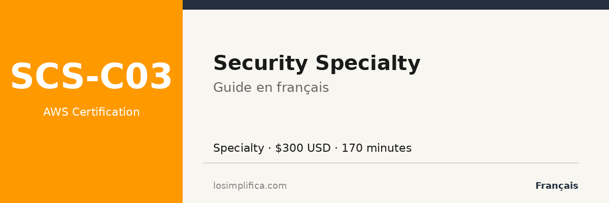 SCS-C03 : guide complet de la certification AWS Security Specialty Certification