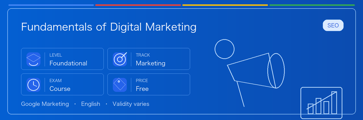 A practical guide to Fundamentals of Digital Marketing: who it fits, why it may be worth taking, how to prepare, and where it sits in the Google certification path.