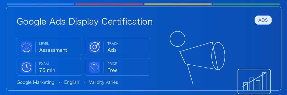 A practical guide to Google Ads Display Certification: who it fits, why it may be worth taking, how to prepare, and where it sits in the Google certification path.