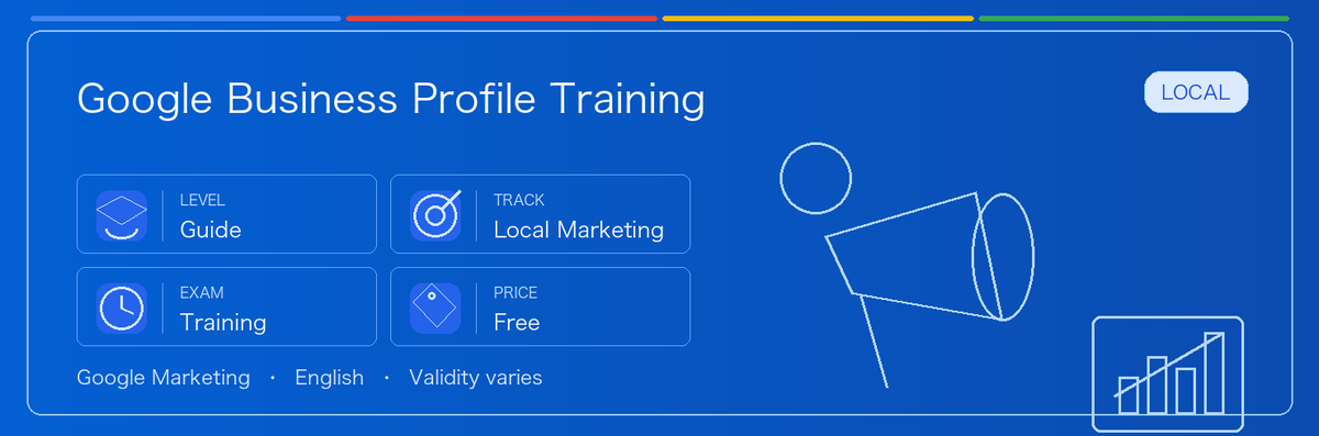 A practical guide to Google Business Profile Training: who it fits, why it may be worth taking, how to prepare, and where it sits in the Google certification path.
