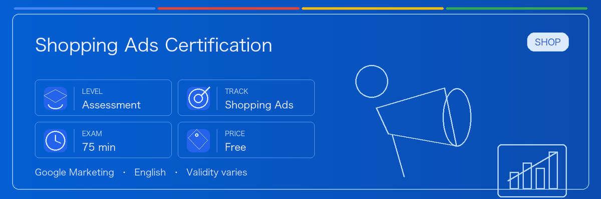 A practical guide to Shopping Ads Certification: who it fits, why it may be worth taking, how to prepare, and where it sits in the Google certification path.