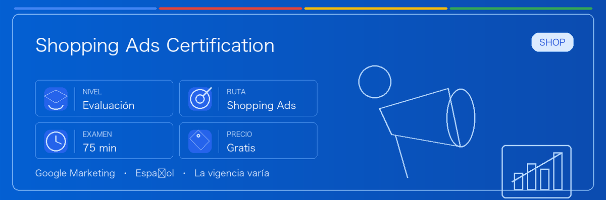 Guía práctica de Shopping Ads Certification: a quién le conviene, por qué puede valer la pena, cómo prepararse y dónde encaja en la ruta de Google.