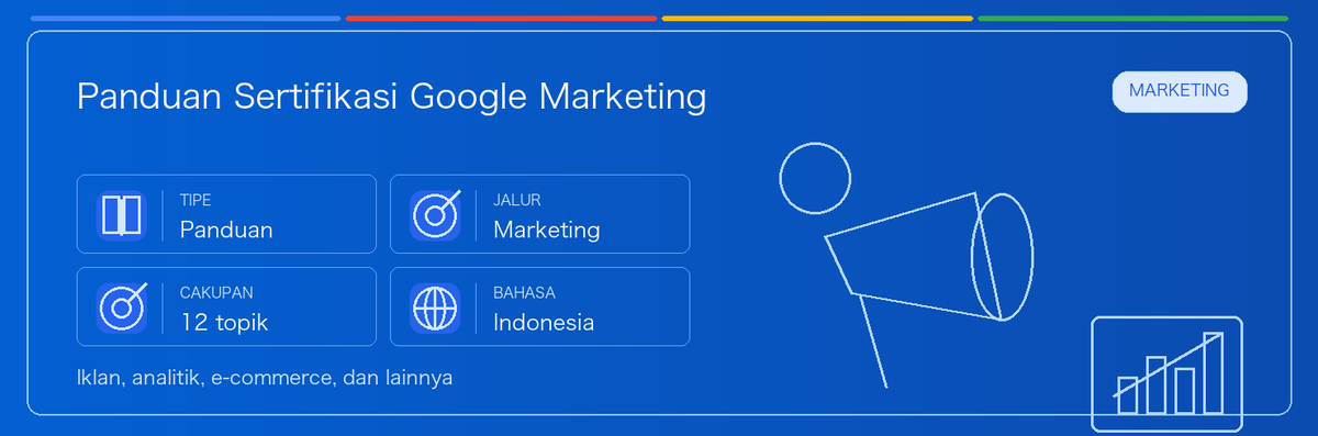 Panduan Sertifikasi Marketing Google