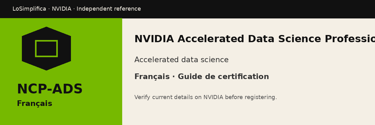 Français NCP-ADS: NVIDIA Accelerated Data Science Professional Certification Guide de certification