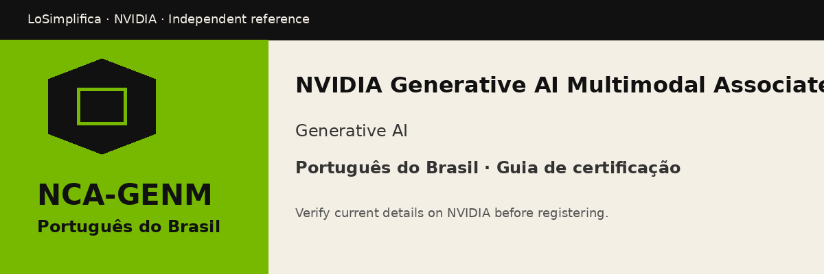 Português do Brasil NCA-GENM: NVIDIA Generative AI Multimodal Associate Certification Guia de certificação