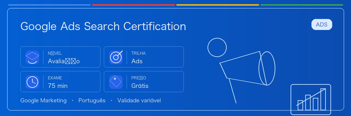 Guia prático de Google Ads Search Certification: para quem serve, por que pode valer a pena, como se preparar e onde entra na trilha Google.