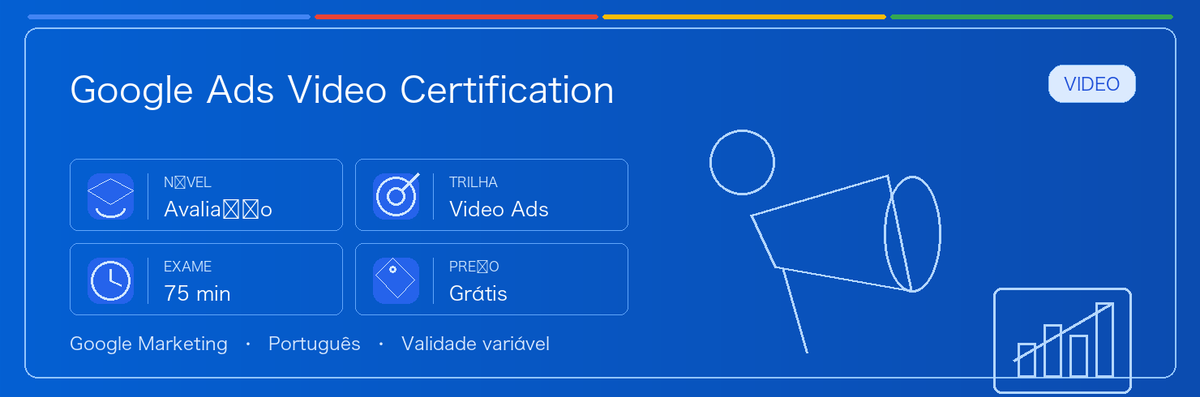 Guia prático de Google Ads Video Certification: para quem serve, por que pode valer a pena, como se preparar e onde entra na trilha Google.