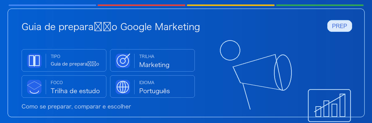 Guia prático de Which Google Marketing Certification Should You Choose?: para quem serve, por que pode valer a pena, como se preparar e onde entra na trilha Google.