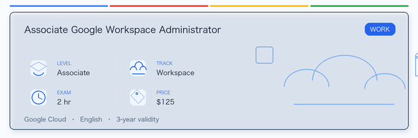 A practical guide to Associate Google Workspace Administrator: who it fits, why it may be worth taking, how to prepare, and where it sits in the Google certification path.