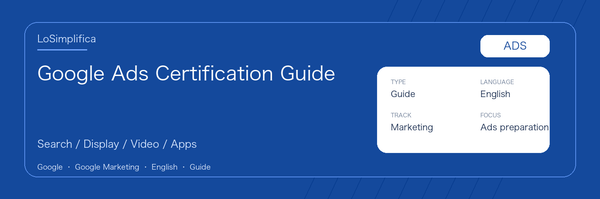 A practical guide to Google Ads Certification Guide: who it fits, why it may be worth taking, how to prepare, and where it sits in the Google certification path.