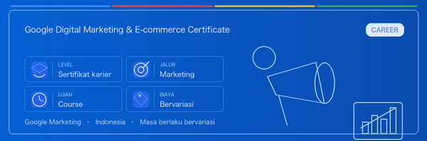 Google Digital Marketing &amp; E-commerce Certificate
