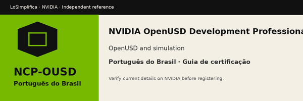 Português do Brasil NCP-OUSD: NVIDIA OpenUSD Development Professional Certification Guia de certificação