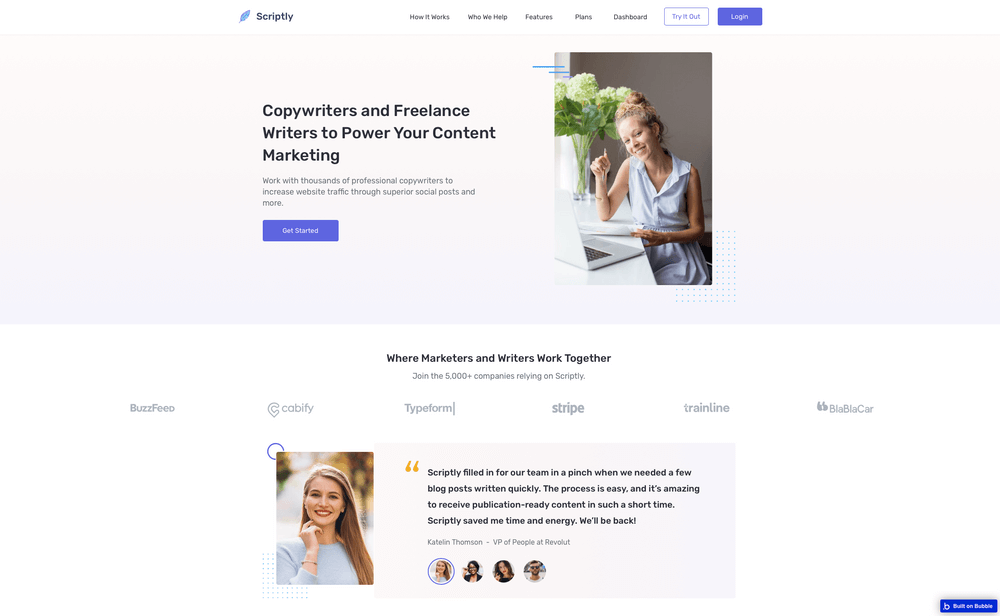 A few companies that use Scriptly are Buzzfeed, Stripe, Typeform, and Cobify
