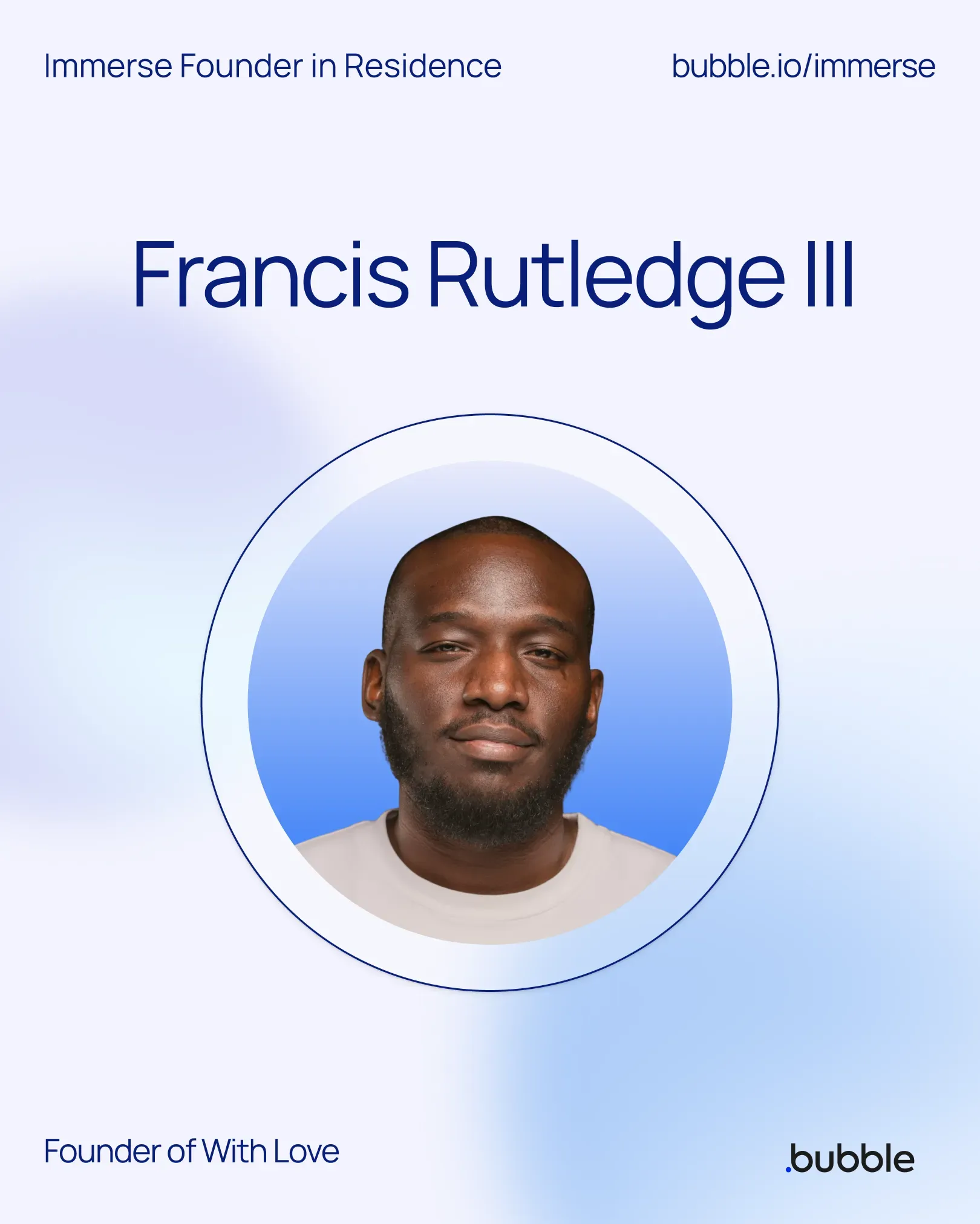 Francis Rutledge III, Immerse Founder in Residence