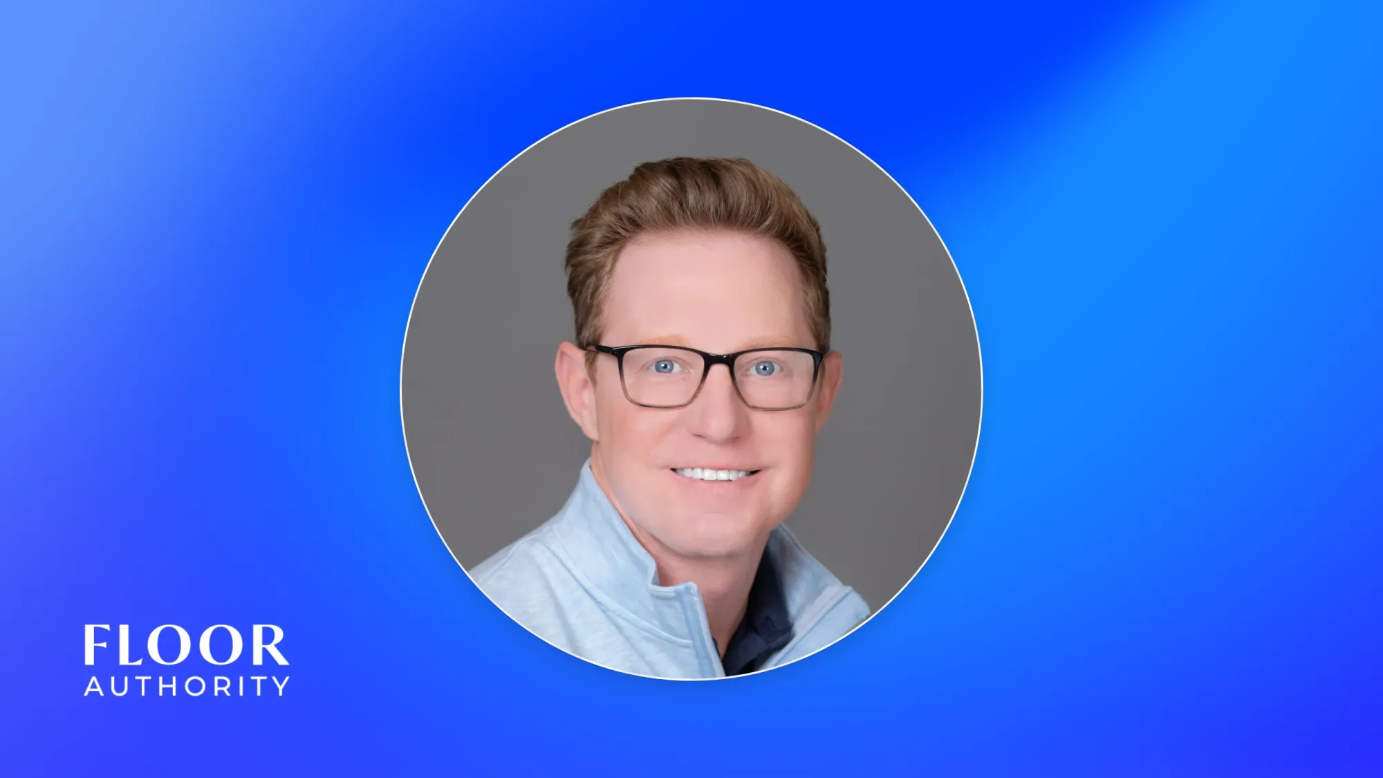 Headshot of a smiling man with glasses in a light jacket on a blue background with Floor Authority logo