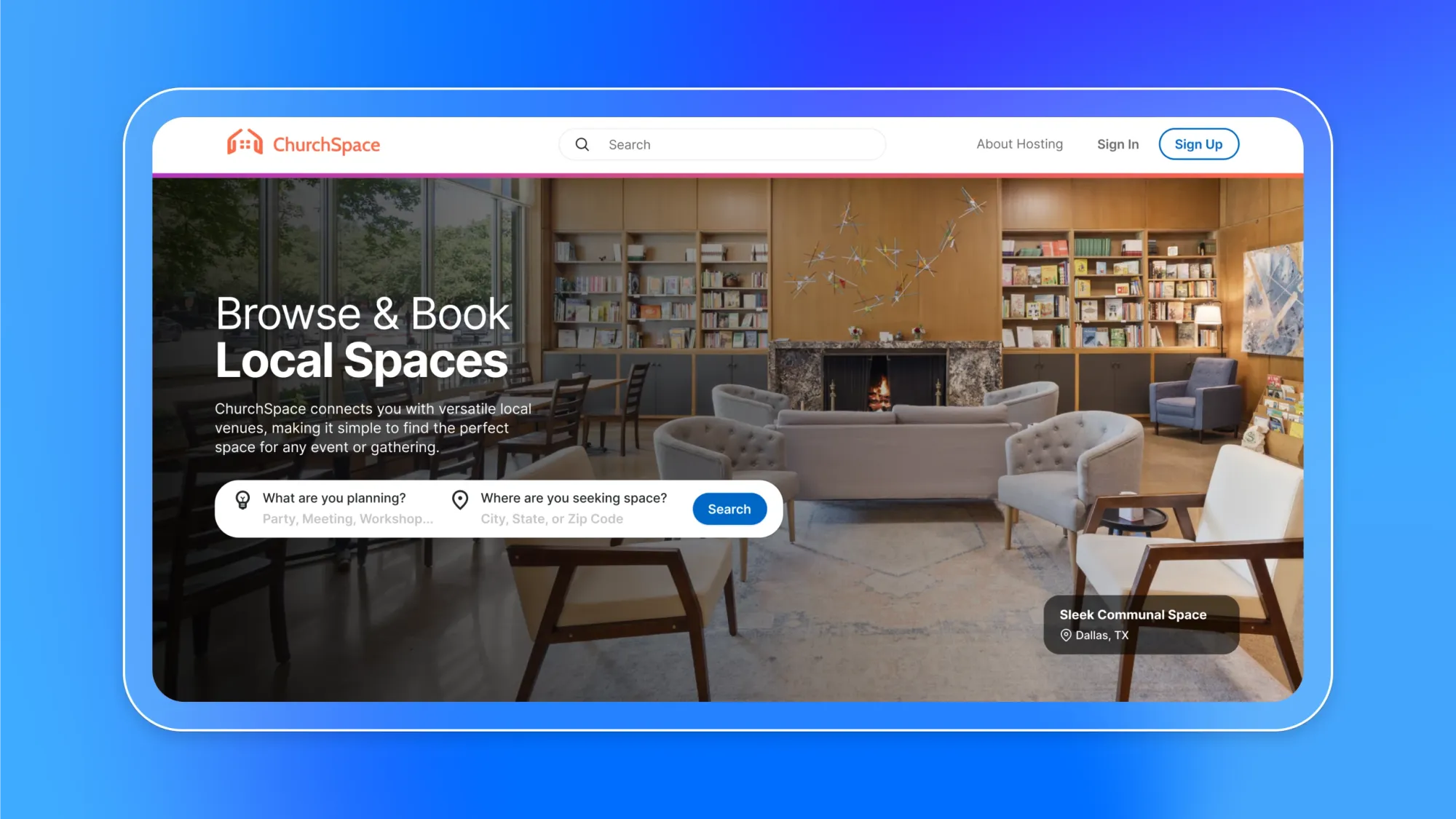 ChurchSpace website homepage showing “Browse & Book Local Spaces” with search bar over a lounge venue photo and “Sleek Communal Space, Dallas, TX”