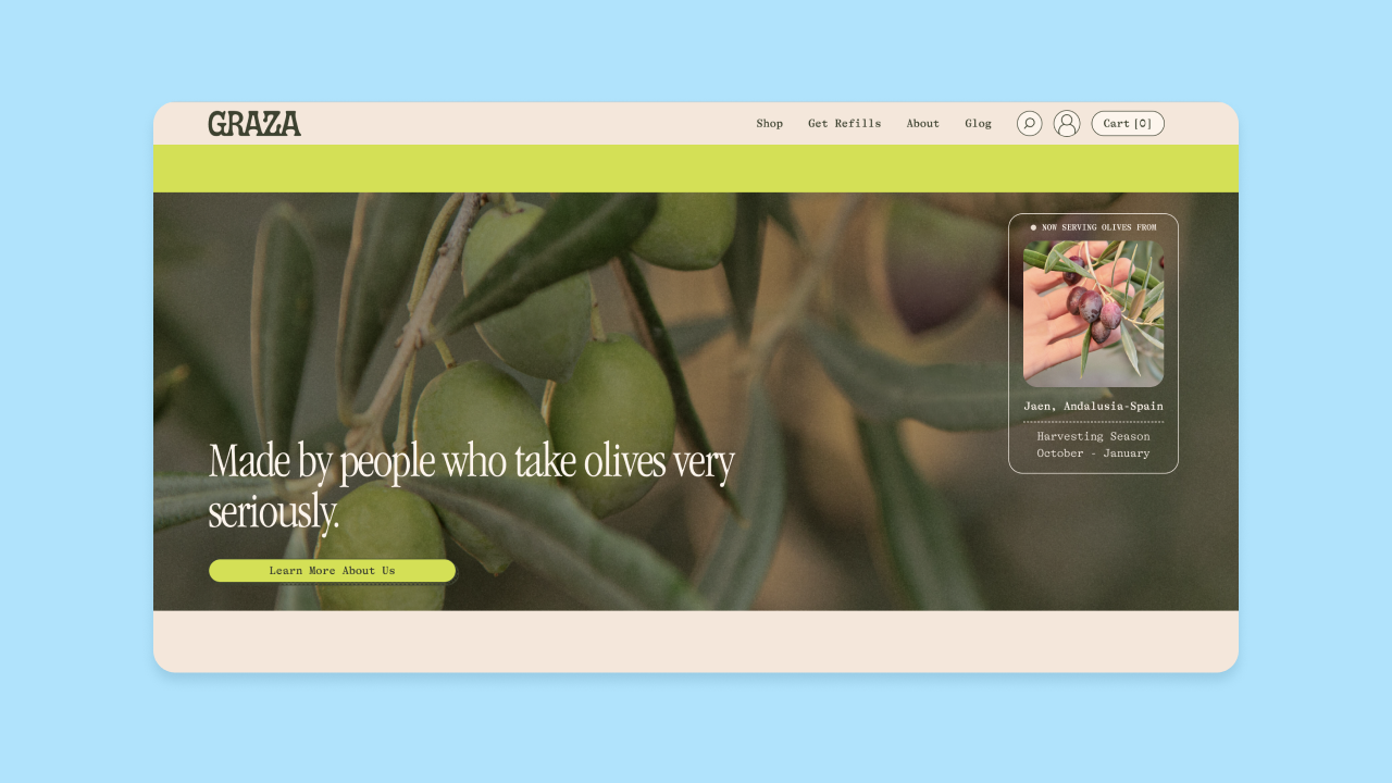 Graza olive oil website hero with olive branch photo and text Made by people who take olives very seriously, serving olives from Jaen Spain