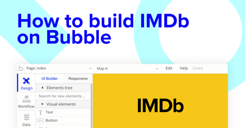 Building a IMDb clone with Bubble editor.