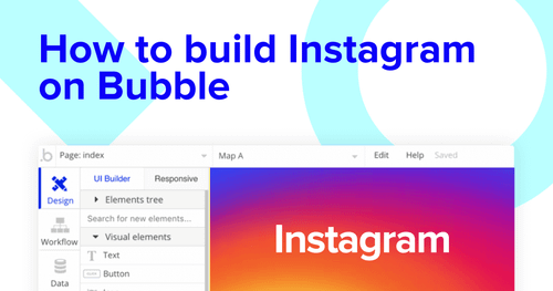 Build no-code Instagram clone on Bubble.