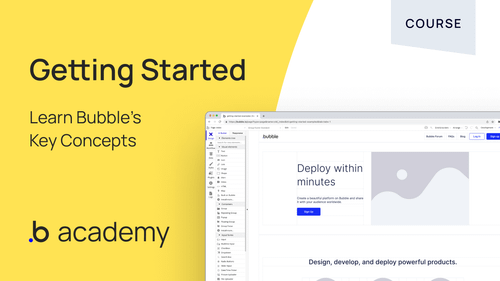Getting started with Bubble.