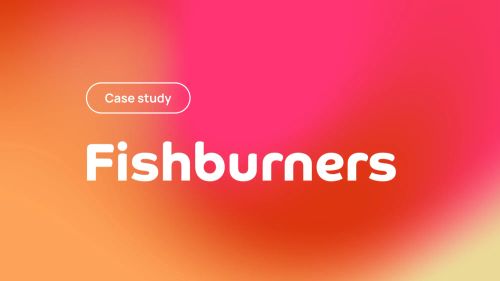 Fishburners case study title on pink and orange gradient background